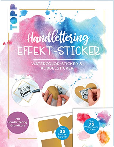 Handlettering Effekt-Stickerbuch: über 70 Watercolor-Sticker zum Belettern und 36 Rubbelsticker (Gold, Silber, Roségold) für persönliche Überraschungen mit Handlettering-Grundkurs von Frech
