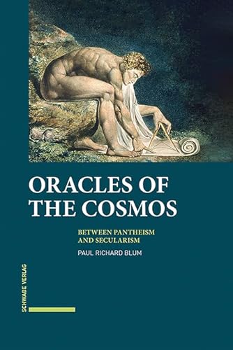 Oracles of the Cosmos: Between Pantheism and Secularism von Schwabe Verlagsgruppe AG Schwabe Verlag