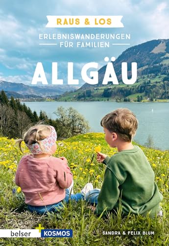 Erlebniswanderungen für Familien Allgäu: Raus & Los von Belser Reise