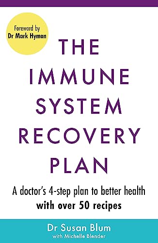 The Immune System Recovery Plan: A Doctor's 4-Step Program to Treat Autoimmune Disease von Orion Spring