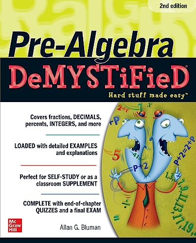 PreAlgebra DeMystiFieD, Second Edition