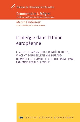 L'énergie dans l'Union Européenne: Commentaire Mégret von UNIV BRUXELLES