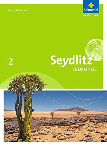 Seydlitz Erdkunde - Ausgabe 2011 für Realschulen in Nordrhein-Westfalen: Schülerband 2