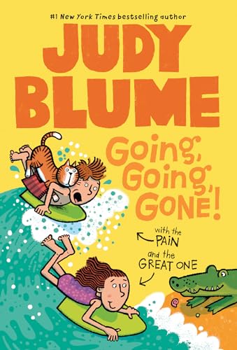 Going, Going, Gone! with the Pain and the Great One (Pain and the Great One Series, Band 3) von Yearling