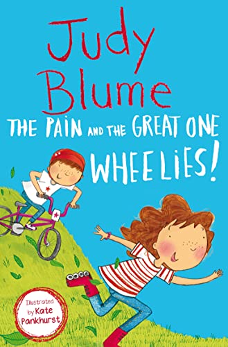 The Pain and the Great One: Wheelies! The Pain and the Great One: Wheelies!