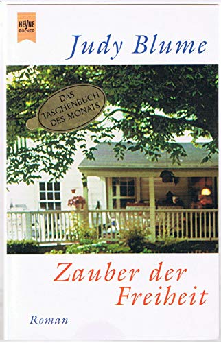 Zauber der Freiheit. Roman Zauber der Freiheit. Roman