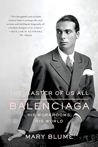 Master of Us All: Balenciaga, His Workrooms, His World von Farrar, Straus and Giroux