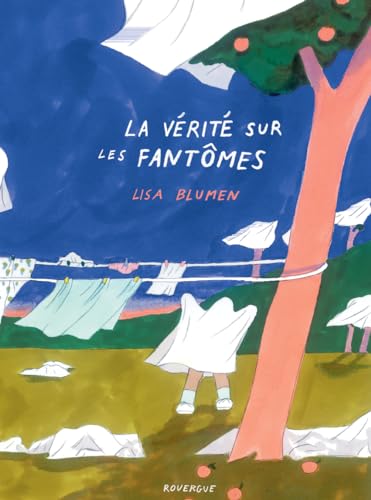 La Vérité sur les fantômes von ROUERGUE