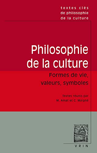 Textes Cles De Philosophie De La Culture von Vrin