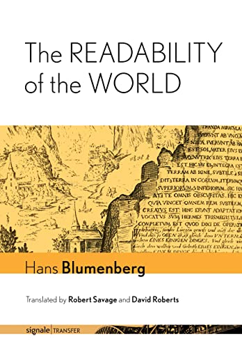 The Readability of the World (Signale Transfer: German Thought in Translation)