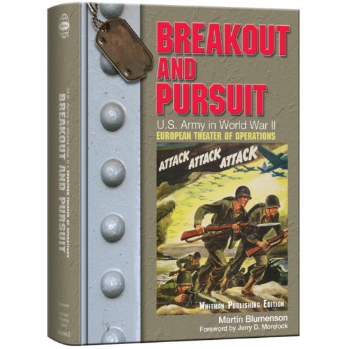 Breakout and Pursuit: Whitman Publishing Edition (United States Army in World War II: The European Theater of Operations)
