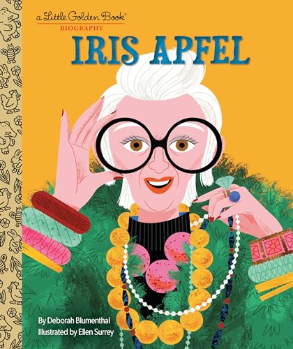 Iris Apfel: A Little Golden Book Biography