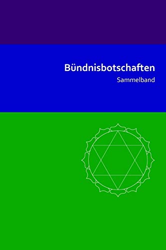 Bündnisbotschaften: Sammelband (Reihe Hinführung, Band 5) von CREATESPACE