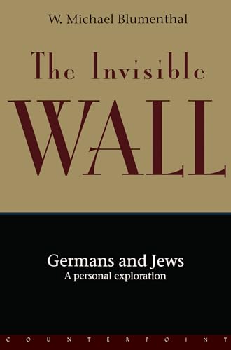 The Invisible Wall: Germans and Jews: A Personal Exploration von Counterpoint