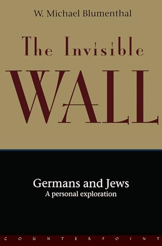 Invisible Wall: Germans and Jews: A Personal Exploration von CATAPULT