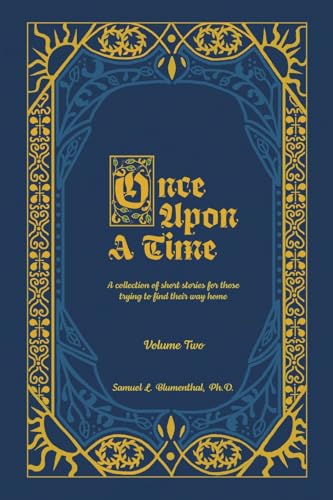 Once Upon a Time: A Collection of Short Stories for Those Trying to Find Their Way Home, Volume Two Once Upon a Time: A Collection of Short Stories for Those Trying to Find Their Way Home, Volume Two von Redemption Press