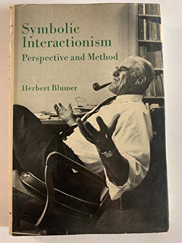 Symbolic Interactionism: Perspective and Method