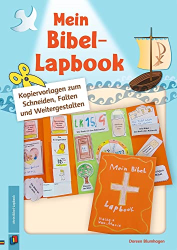 Mein Bibel-Lapbook: Kopiervorlagen zum Schneiden, Falten und Weitergestalten von Verlag an der Ruhr