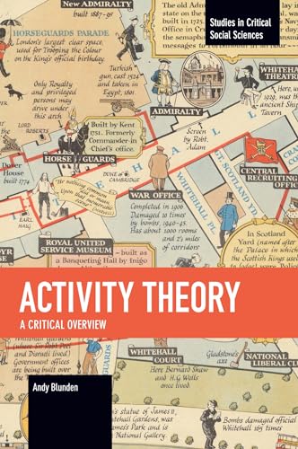 Activity Theory: A critical overview (Studies in Critical Social Sciences) von Haymarket Books
