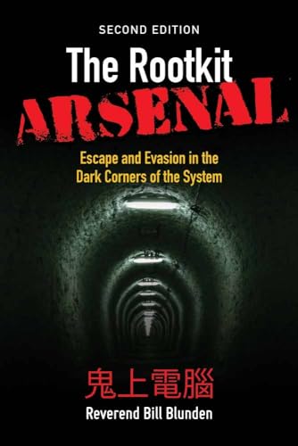Rootkit Arsenal: Escape and Evasion in the Dark Corners of the System von Jones & Bartlett Publishers