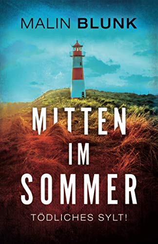 Mitten im Sommer: Tödliches Sylt!