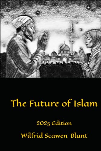 The Future of Islam: 2025 Edition von Independently published