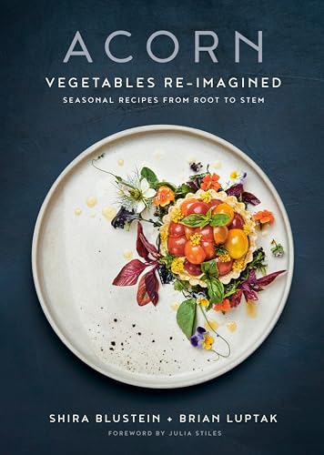 Acorn: Vegetables Re-Imagined: Seasonal Recipes from Root to Stem von Appetite by Random House