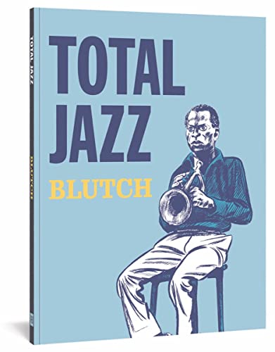 Total Jazz von Fantagraphics Books