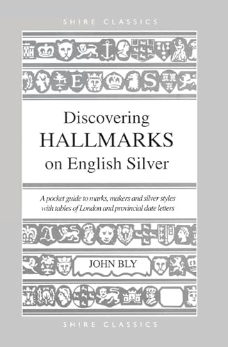 Discovering Hallmarks on English Silver (Discovering S.)