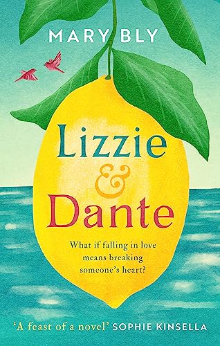 Lizzie and Dante: 'A feast of a novel' Sophie Kinsella von Piatkus