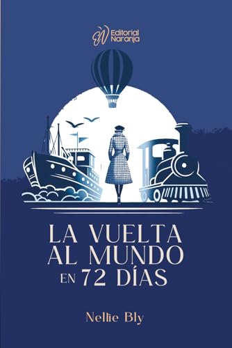 La vuelta al mundo en 72 días (Colección Naranja) von Editorial naranja