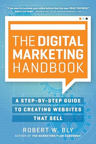 Digital Marketing Handbook: A Step-By-Step Guide to Creating Websites That Sell