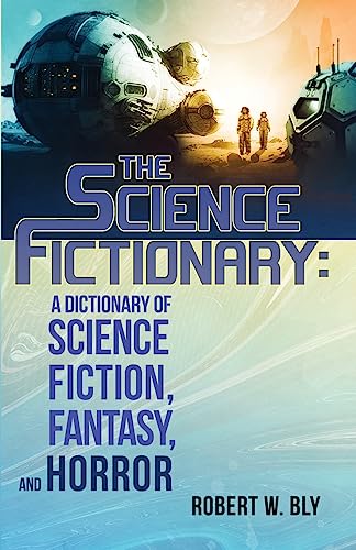 The Science Fictionary: A Dictionary of Science Fiction, Fantasy, and Horror von Crystal Lake Publishing