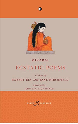 Mirabai: Ecstatic Poems von RUPA PUBLICATIONS INDIA PVT LTD