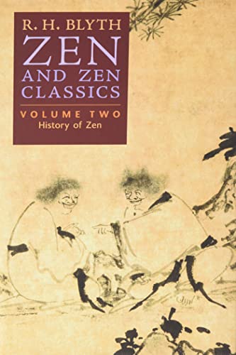 Zen and Zen Classics (Volume Two): History of Zen