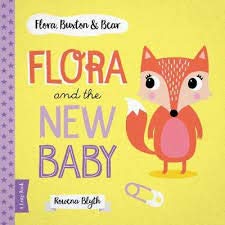 Flora And The New Baby: 4 (Flora, Buxton & Bear)