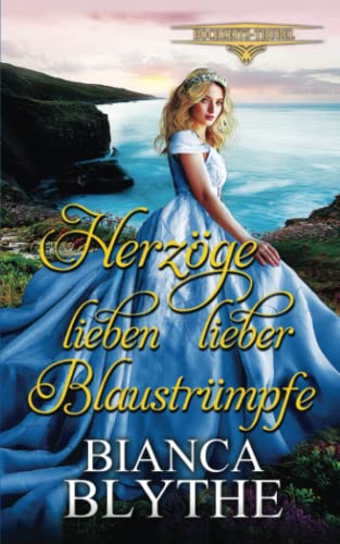 Herzöge lieben lieber Blaustrümpfe (Hochzeits-Trubel, Band 2)
