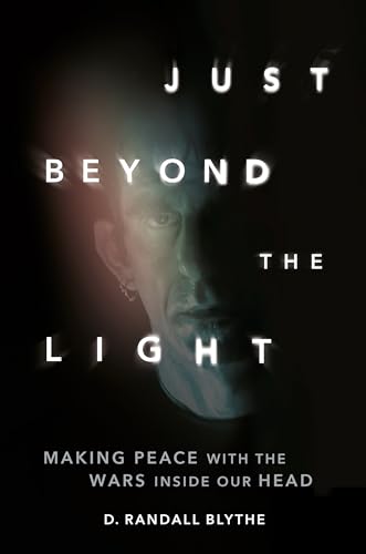 Just Beyond the Light: Making Peace with the Wars Inside Our Head von Da Capo