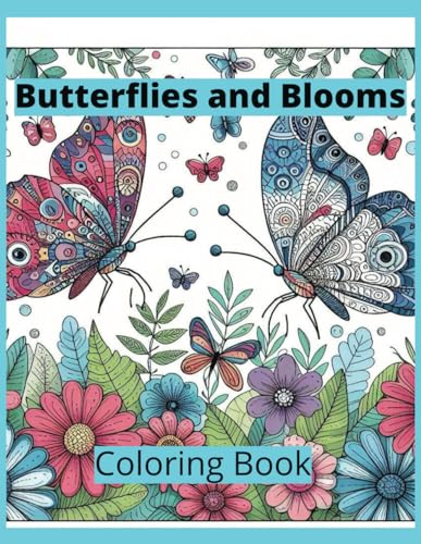 Butterflies and Blooms von Independently published
