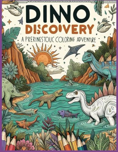 Dino Discovery: A Prehistoric Coloring Adventure for Kids von Independently published