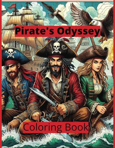 Pirate's Odyssey: Adventures on the High Seas von Independently published