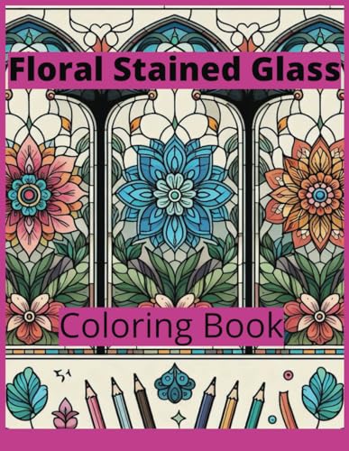 Stained Glass Wonders von Independently published