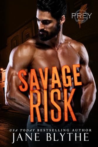 Savage Risk (Prey Security: Alpha Team, Band 6)