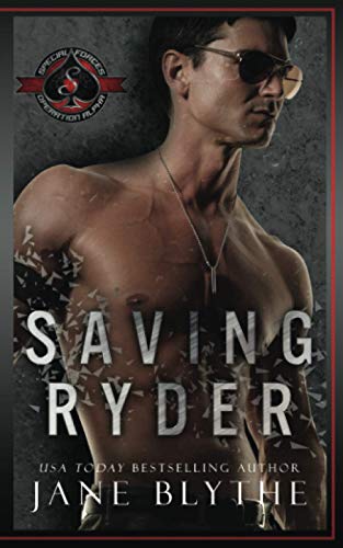 Saving Ryder: (Special Forces: Operation Alpha) (Saving SEALs, Band 1)