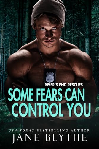 Some Fears Can Control You (River's End Rescues, Band 2) von Bear Spots Publications