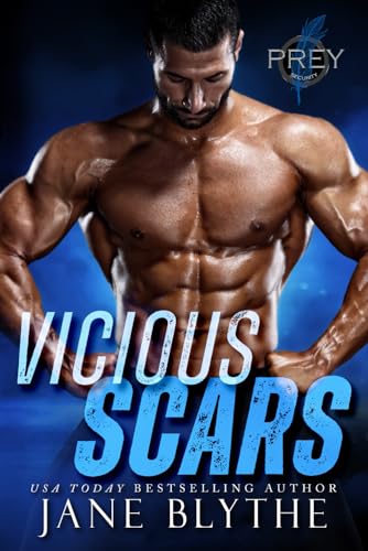 Vicious Scars (Prey Security: Bravo Team, Band 1) von Bear Spots Publications
