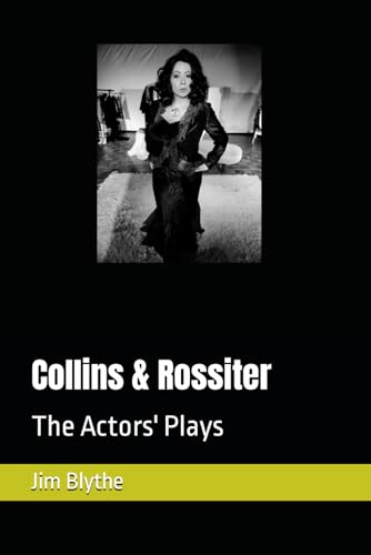 Collins & Rossiter: The Actors' Plays (Matter of Act: Plays from true stories) von Independently published