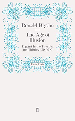The Age of Illusion: England in the Twenties and Thirties, 1919-1940