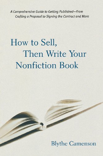 How to Sell, Then Write Your Nonfiction Book: A Comprehensive Guide to Getting Published - From Crafting a Proposal to Signing the Contract and More How to Sell, Then Write Your Nonfiction Book: A Comprehensive Guide to Getting Published - From Crafting a Proposal to Signing the Contract and More von MCGRAW HILL BOOK CO