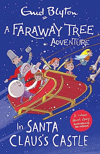 In Santa Claus's Castle: Colour Short Stories (A Faraway Tree Adventure) In Santa Claus's Castle: Colour Short Stories (A Faraway Tree Adventure) von Hodder Children's Books